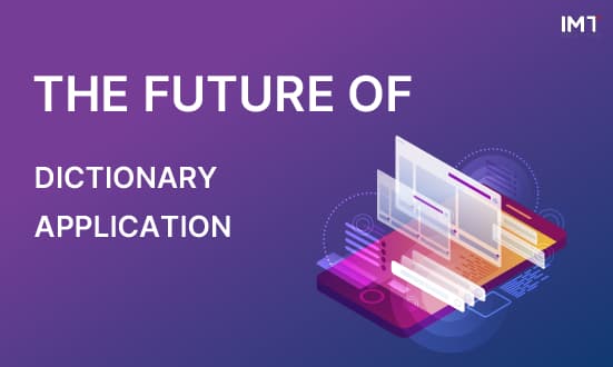 The future of dictionary application